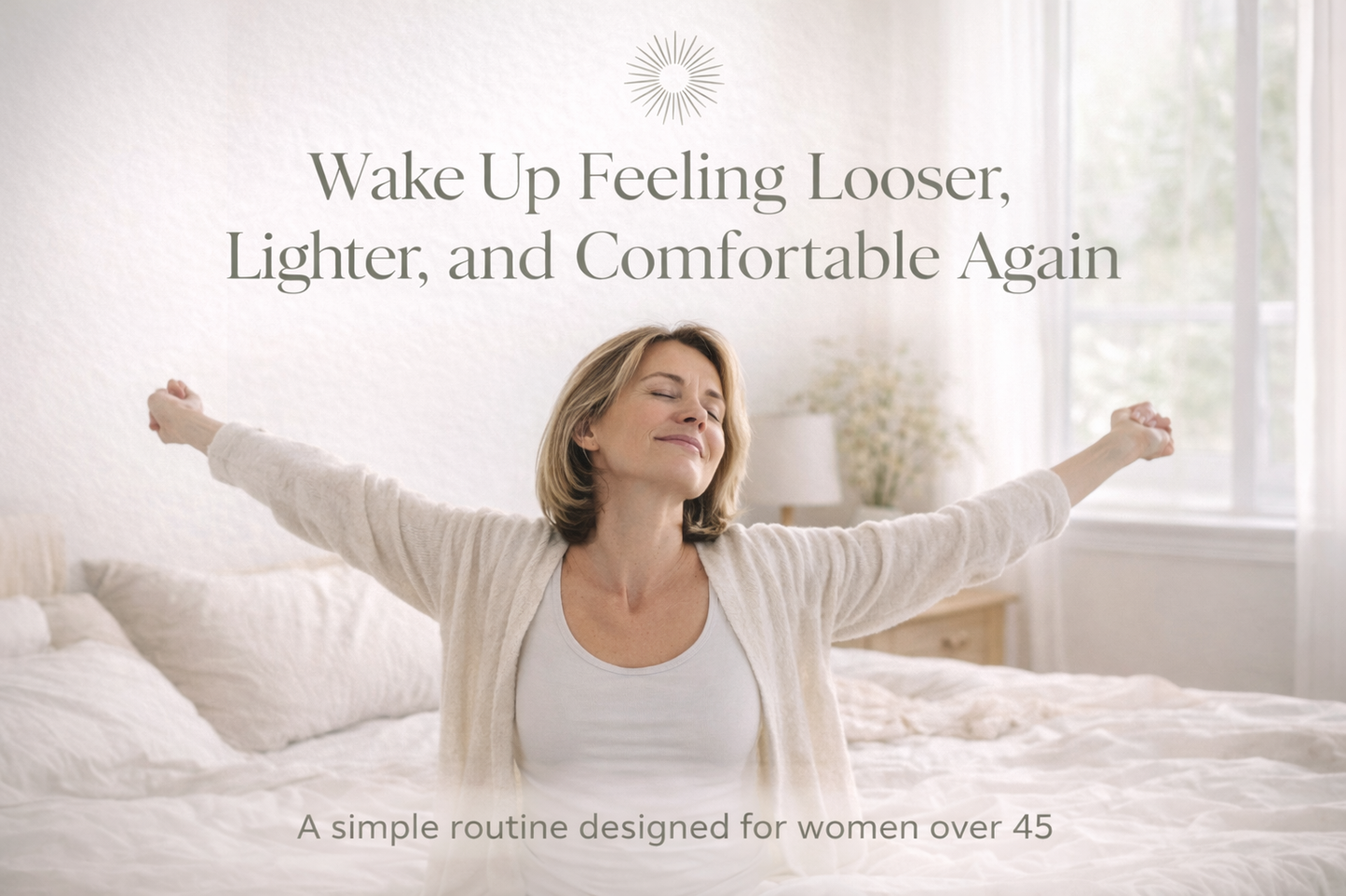 Woman stretching in bed with text about a simple routine for women over 45